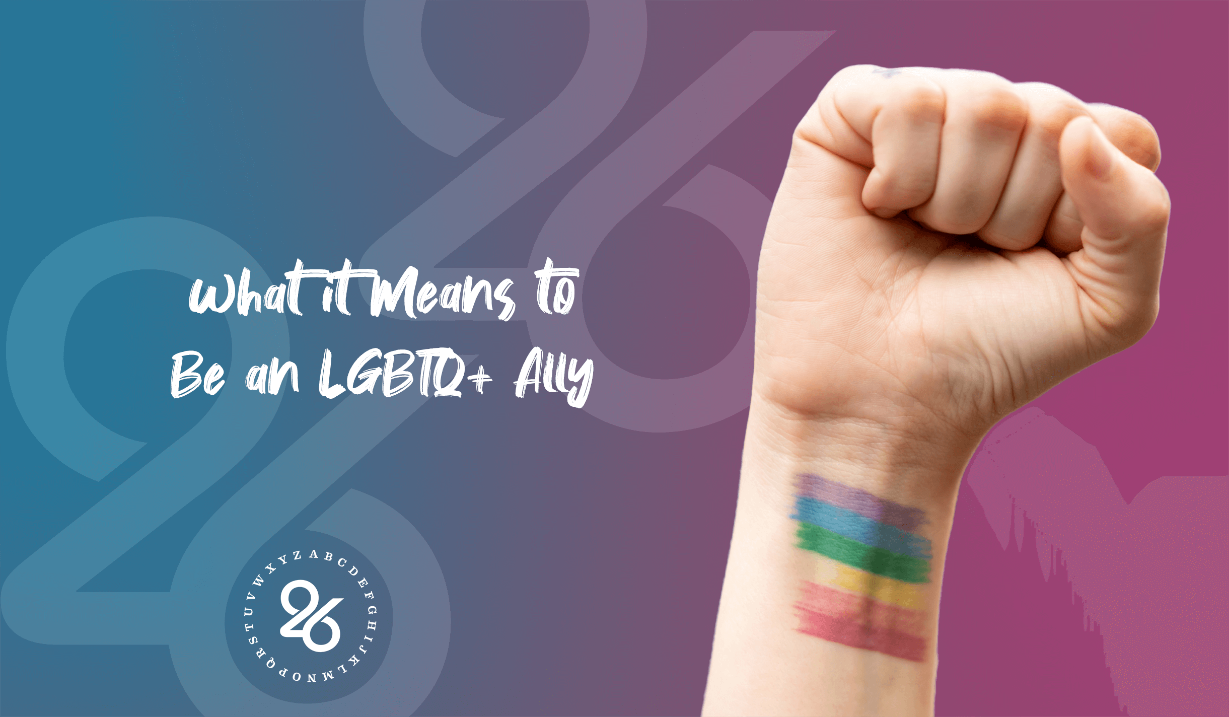 What It Means To Be An Lgbtq Ally 26health